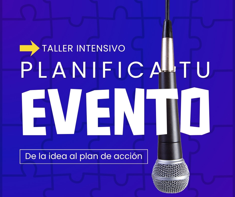 Taller sobre cómo planificar organizar tu evento